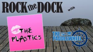 The Plastics at The Paddlewheel