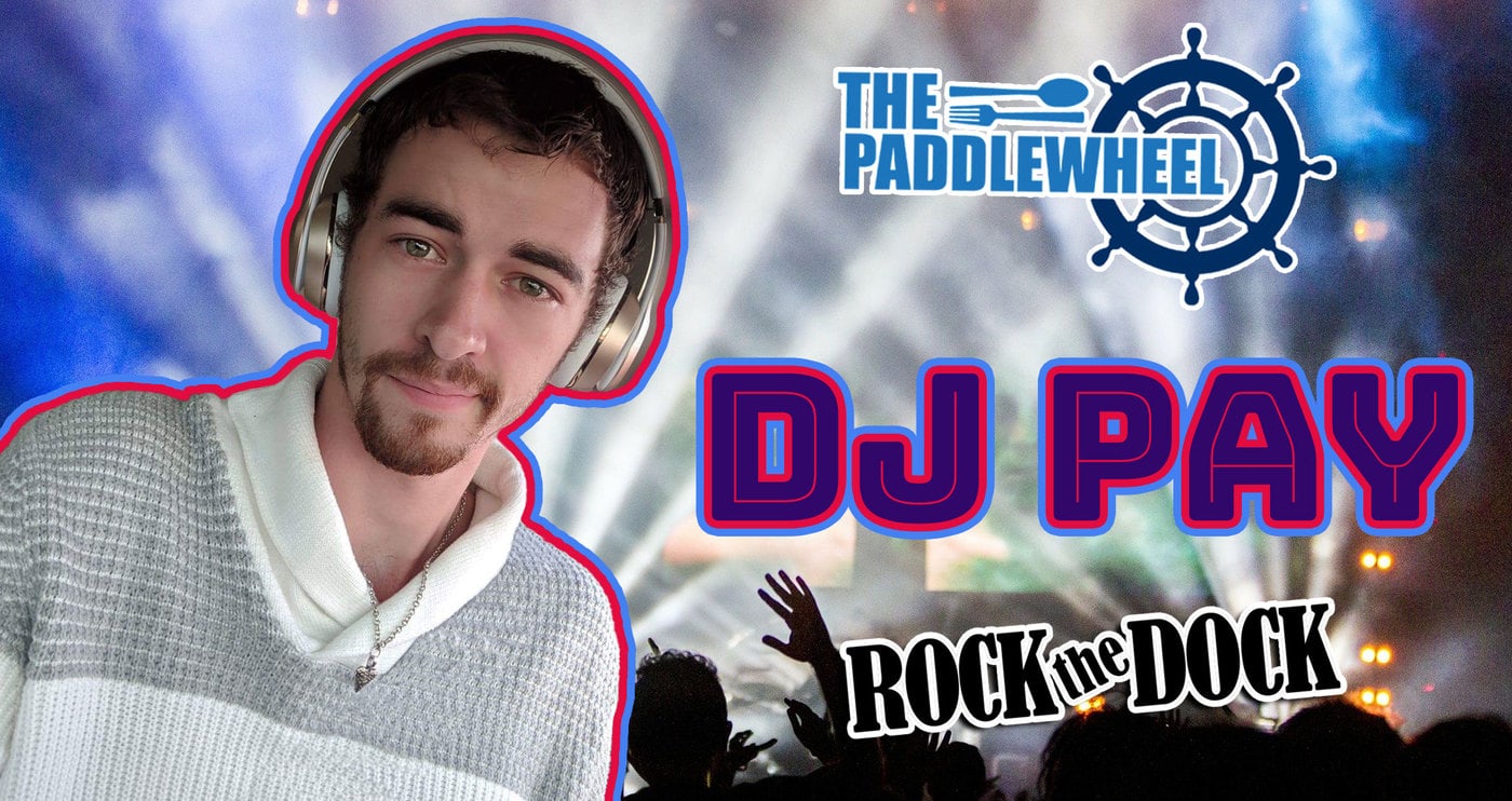 DJ Pay at The Paddlewheel