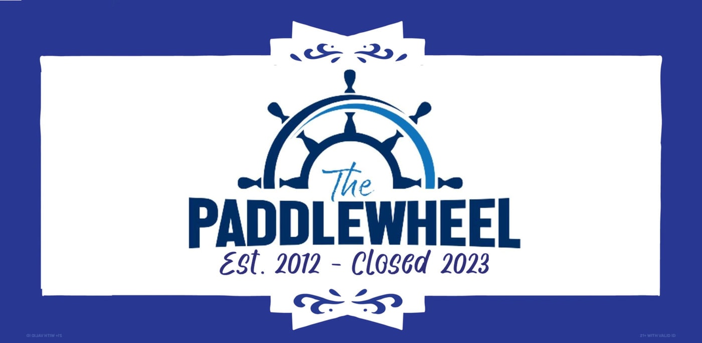 The Paddlewheel is closed